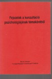 dr. Fonyó Ilona és Pajor András (szerk.) :  Fejezetek a konzultáció pszichológiájának témaköréből