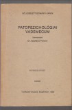 Dr. Szakács Ferenc (szerk.) : Patopszichológiai vademecum  --  egyetemi jegyzet