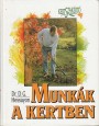 Dr.D.G. Hessayon: MUNKÁK A KERTBEN / KERTSZAKÉRTŐ sorozat