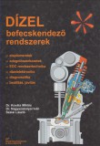 Dr.Nagyszokolyai Iván - Dr. Kováts Miklós - Szalai László : Dízel befecskendező rendszerek