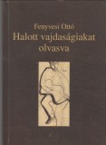 Fenyvesi Ottó : Halott vajdaságiakat olvasva (versek, átköltések, másolatok) - Második könyv