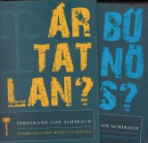 Ferdinand von Schirach : BŰNÖS ? / ÁRTATLAN ?  ---  meglepő bűnügyi esetek   (két könyv)