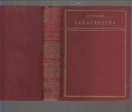Friedrich Nietzsche  : Zarathustra  - Mindenkinek szóló és senkinek se való könyv   (Nietzsche válogatott munkái)