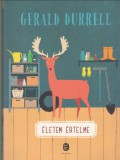 Gerald Durrell : ÉLETEM ÉRTELME