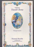 Hummel Rozália  : Világszép Tündér Ilona - Ősmagyar legenda