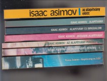 Isaac Asimov: ALAPÍTVÁNY SOROZAT  ( 6 mű 7 kötetben)