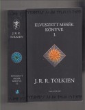 J. R. R. Tolkien :  Elveszett mesék könyve 1-2.