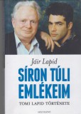 Jáir Lapid : SÍRON TÚLI EMLÉKEIM.