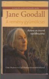 Jane Goodall :  remény gyümölcsei - Kalauz az ésszerű táplálkozáshoz