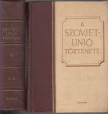 K. V. Bazilevics - Sz. V. Bahrusin- A. M. Pankratova - A. V. Foht  :  A SZOVJETÚNIÓ TÖRTÉNETE  1-3. ( két kötetben)