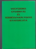 Kádár Aurél (szerk.) : Vegyszeres gyomirtás és termésszabályozás gyakorlata