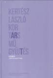 Kertész László : Kortárs műgyűjtés – Kézikönyv