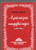 Kovács József : A piócázás nagykönyve - A magyar népgyógyászat titkos záradékai