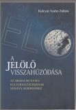 Kulcsár-Szabó Zoltán : A jelölő visszahúzódása  -  Az irodalmi nyelv kulturalizációjának néhány kérdéséhez