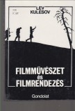 Lev Kulesov : Filmművészet és filmrendezés