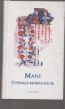 Mani - Gyöngy-himnuszok (Válogatás manicheus szövegekből )