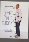 Martos Gábor :  Ilyet én is tudok - Sokmilliós művek kalapács alatt