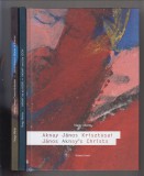 Nagy Márta  :  Aknay János Krisztusai-János Aknay's Christs   /  Aknay János Csend-történetei- János Aknay's Stories of Silence.   /   Aknay és az Ikon - Aknay and the Icon  (3 db könyv )