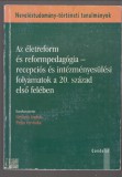 Németh András Pirka Veronika Az életreform és reformpedagógia - Recepciós és intézményesülési folyamatok a 20. század első felében