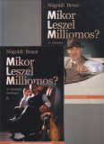Nógrádi Bence : Mikor leszel milliomos? I-II. - Az üzletépítés kézikönyve kezdőknek és újrakezdőknek