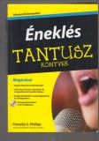 Pamelia S. Phillips : Éneklés (Tantusz Könyvek)- CD-melléklettel