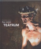 Paraszkay György : Egy szelet teátrum