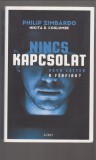 Philip Zimbardo - Nikita D. Coulombe : Nincs kapcsolat