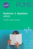 PONS Nyelvtan 3 lépésben ANGOL A1-B2 - Felfedezés, megértés, gyakorlás Birgit Piefke-Wagner