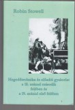Robin Stowell : Hegedűtechnika és előadói gyakorlat a 18. század második felében és a 19. század első felében