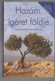Shavit, Ari :  Hazám, az ígéret földje   -  Izrael győzelme és tragédiája