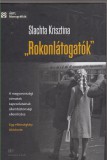 Slachta Krisztina Rokonlátogatók - A magyarországi németek kapcsolatainak állambiztonsági ellenőrzése - egy ellenségkép története