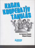 Spencer Dr. Kagan - Miguel Kagan : KAGAN KOOPERATÍV TANULÁS