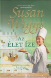 Susan Wiggs : AZ ÉLET ÍZE