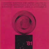 V. BUDAPESTI NEMZETKÖZI KISPLASZTIKAI KIÁLLÍTÁS 1981