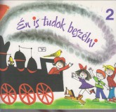 Vinczéné Bíró Etelka : ÉN IS TUDOK BESZÉLNI 2.