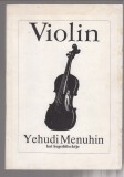 Violin  -  Yehudi Menuhin hat hegedűleckéje
