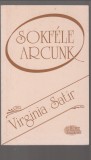 Virginia Satir : Sokféle arcunk - Az első lépés, hogy szeressenek