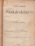 Zilahy Ágnes : Valódi magyar szakács könyv