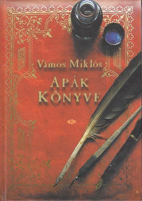 Vámos Miklós: APÁK KÖNYVE