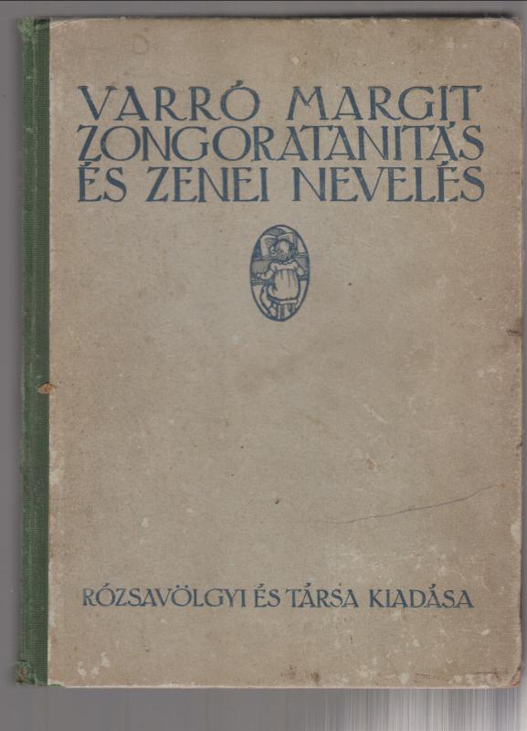 Varró Margit : Zongoratanítás és zenei nevelés