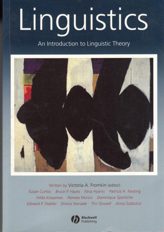 Victoria A. Fromkin(editor) : LINGUISTICS  --  An introduction to Linguistic Theory