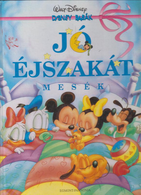 Walt Disney JÓ ÉJSZAKÁT MESÉK