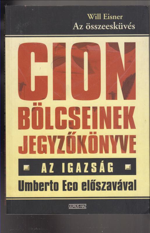 Will Eisner :  Az összeesküvés - Cion bölcseinek jegyzőkönyve - az igazság