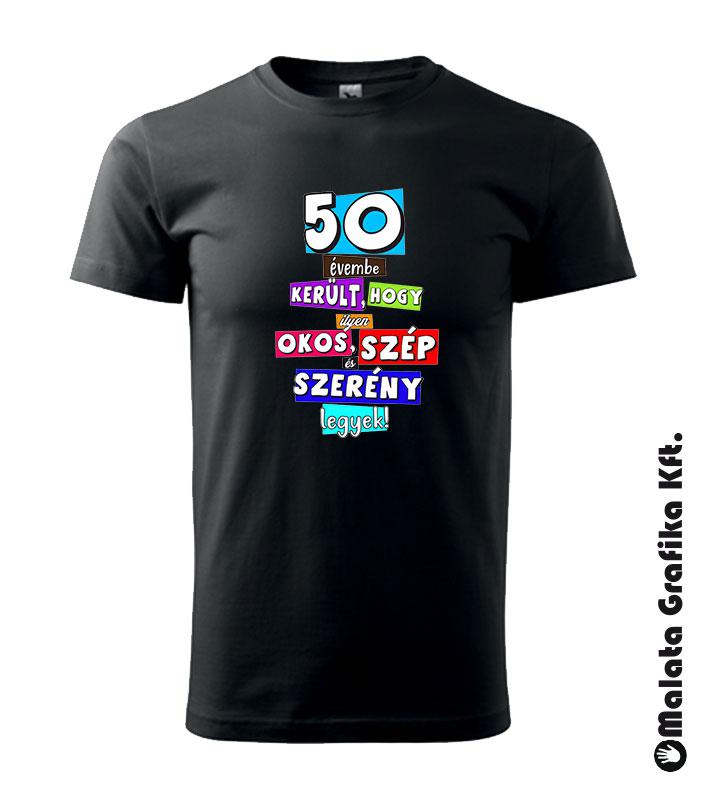 50 évembe került, hogy ilyen okos,szép és szerény legyek!