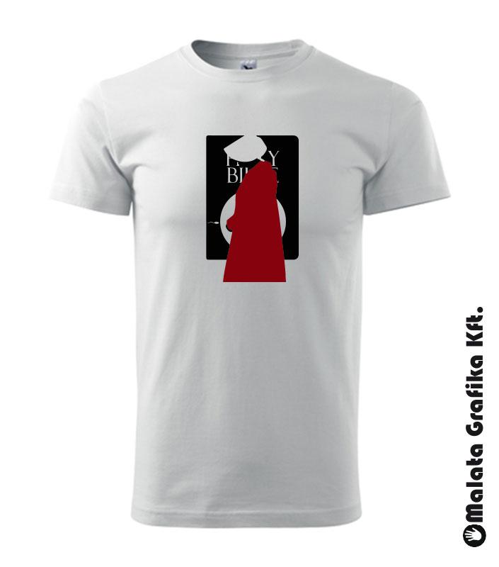 A szolgálólány meséje póló - the handmaid's tale