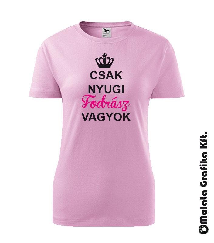 Csak nyugi fodrász vagyok póló