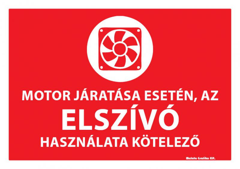 Elszívó használata kötelező! - A/4 tábla