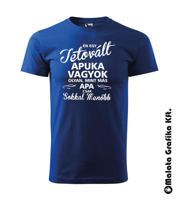 Én egy tetovált apuka vagyok olyan, mint más apa csak sokkal menőbb