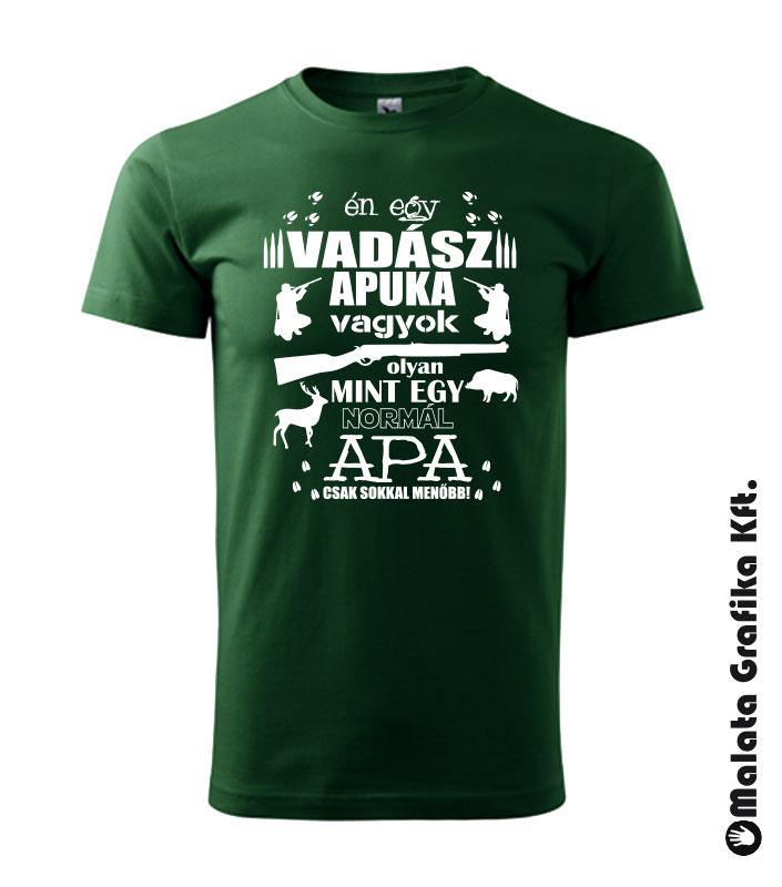 Én egy vadász apuka vagyok póló