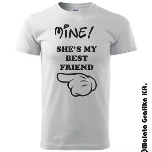 Mine She's my best friend